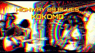 Kokomo  Highway 29 Blues [upl. by Ebsen]