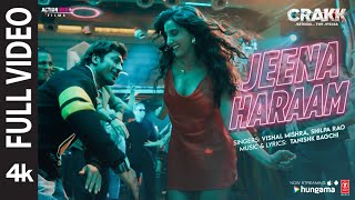 JEENA HARAAM Full Video Vidyut Jammwal Nora Fatehi  Tanishk Vishal Mishra Shilpa Rao  CRAKK [upl. by Maller338]