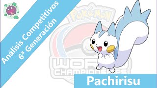 Análisis Competitivos y Estrategias 6ª Gen  Pachirisu MVP Pokemon World Championships 2014 [upl. by Anrak]