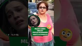 Mujer cobra “multa” por estacionarse frente a su domicilio [upl. by Micaela]