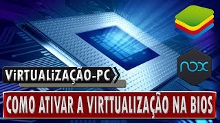 🔸 Como ATIVAR a VIRTUALIZAÇÃO de HARDWARE do Computador na Bios  PT  BR [upl. by Wassyngton449]