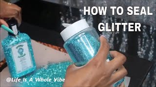 GLITTER BOMBAY SAPPHIRE BOTTLE HOW TO SEAL GLITTER amp KEEP IT SPARKLY [upl. by Elleirad]