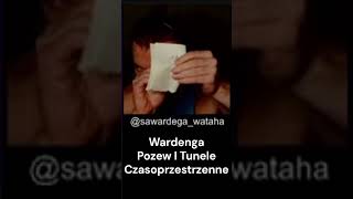 Wardega Pozew i Tunel Czasoprzestrzenne [upl. by Anitsirt]