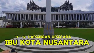 IKN TERKINI H12 KONDISI LAPUPACARA ISTANA NEGARA ISTANA GARUDA  KERETA OTONOM IKN 5 Agustus 2024 [upl. by Cynera]