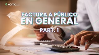 ¿Cómo hacer una Factura a Público en General  SAT México 2023 [upl. by Fletch]