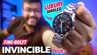 FireBoltt Invincible Plus Smartwatch Review ⚡️  Luxury Stainless Smartwatch with AMOLED Display [upl. by Dafodil353]