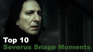 Top 10  Severus Snape Moments [upl. by Staley]