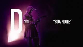 Djavan  Boa Noite  D Ao Vivo Maceió Áudio Oficial [upl. by Ultann]