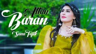 Attan Baran  Sana Tajik  Pashto New Song  Official Video Song 2023 [upl. by Niran752]