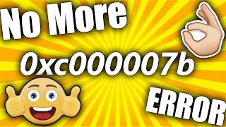 HOW TO FIX 0xc000007b Error  FASTEST WAY  Voice Tutorial  2016 [upl. by Bekah]