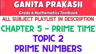 Prime Numbers  Prime Time  Ganita Prakash  Class 6 Maths NCERT [upl. by Eltrym539]