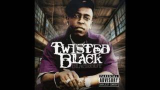 twisted black feat bg tru hustla remix [upl. by Noonan]