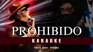 PROHIBIDO  Karaoke Original  Paola Jara y Franko [upl. by Aiyn855]