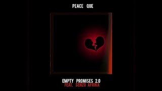 Peace Que  Senzo Afrika  Empty Promises 20 Official Audio [upl. by Philana749]