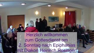 Gottesdienst am 2 Sonntag nach Epiphanias mit Diakon Heinrich Rosinger [upl. by Ratcliff624]