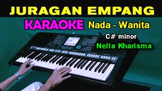 JURAGAN EMPANG  Nella Kharisma  KARAOKE Nada Wanita [upl. by Cynara]