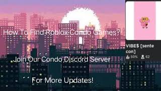 How To Find Scented Con  Condo Games 2020 August [upl. by Hayyifas886]