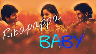 Ribapappa lyrical video song from quotBABYquot casting anand devarakonda and vaishnavi chaithanya [upl. by Manlove]