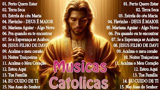 Músicas Católicas Mais Tocadas 2024  JESUS FILHO DE DAVI  Acalma o meu coração  Perto Quero Estar [upl. by Nirrac]