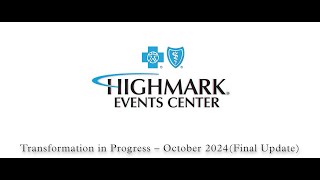 Highmark Event Center Transformation in Progress – October 2024 Final Update [upl. by Lorianne]