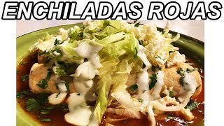 ENCHILADAS ROJAS DE POLLO COMO HACER ENCHILADAS MEXICANAS [upl. by Lupiv]