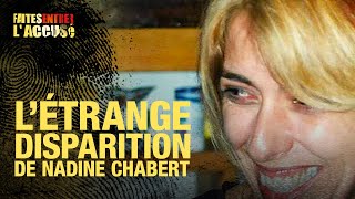 Faites Entrer lAccusé  Létrange disparition de Nadine Chabert [upl. by Rheingold570]