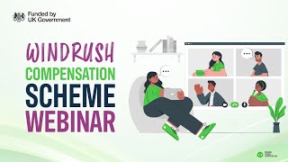 WINDRUSH COMPENSATION SCHEME  WEBINAR [upl. by Sanalda]