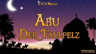 Abu der Faulpelz 🦥 ein Märchen zum Träumen und Einschlafen aus 1001 Nacht  HJörbuch [upl. by Olodort]