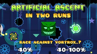 I Challenge Vortrox to an AA Race  Artificial Ascent in Two Runs New Hardest  Geometry Dash [upl. by Noyart565]