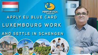 Apply EU Blue Card  Luxembourg Work and Settle in Schengen Europe  Major Kamran [upl. by Shirlee198]