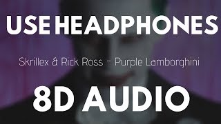 Skrillex amp Rick Ross  Purple Lamborghini 8D AUDIO [upl. by Fellows]