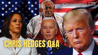 Chris Hedges QampA on 2024 Election [upl. by Floridia]