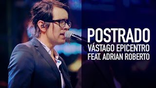 Adrian Roberto Vástago Epicentro  Postrado Video Oficial [upl. by Yun]