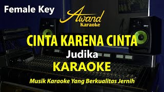 Cinta Karena Cinta Karaoke Nada Wanita  Cinta Karena Cinta Karaoke Female Key [upl. by Acinod]