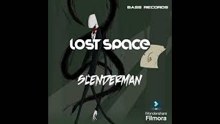 Lost Space  Slenderman BassRecords01 Release [upl. by Ab]