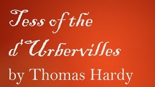 Tess of the dUrbervilles by Thomas Hardy Book Reading British English Female Voice [upl. by Dnomra]