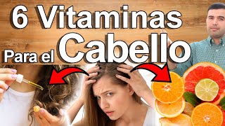 6 Vitaminas Para El Cabello  Cómo Revertir La Pérdida Y Sequedad Del Cabello Y Cuero Cabelludo [upl. by Solotsopa283]