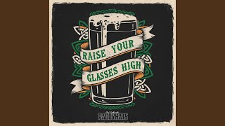 Raise Your Glasses High [upl. by Meares]