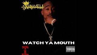 Makaveli  Watch Ya Mouth Unreleased HQ [upl. by Joses112]