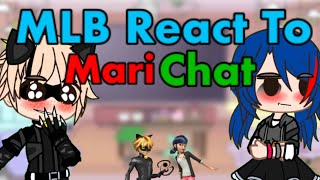 mlb react to Marichat  Gacha club [upl. by Viridissa596]