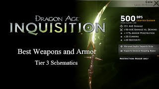 Best Weapons and Armors Tier 3 Schematics  Dragon Age Inquisition [upl. by Airdnaz]