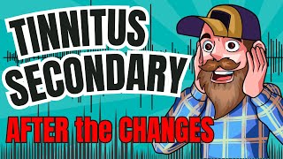 Tinnitus Secondary VA Claims AFTER The Tinnitus Changes [upl. by Lethia301]