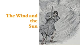 The Wind and the Sun [upl. by Anavoj]