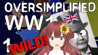 THIS IS WILD VTuber Reacts to WW1  Oversimplified Part 1 [upl. by Johnna364]