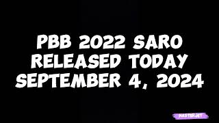 PBB 2022 SARO RELEASED TODAY SEPTEMBER 4 2024 [upl. by Sondra]