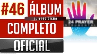 Marino 46  Tu Eres Digno Album Completo Oficial [upl. by Nolyarb]