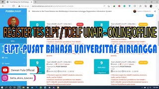 Pendaftaran Administrasi Tes ELPTTOEFL UNAİR Online  Offline ELPT PUSAT BAHASA [upl. by Anej]