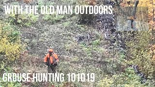 HUNTING WITH THE OLD MAN OUTDOORS 101019 [upl. by Lazor]