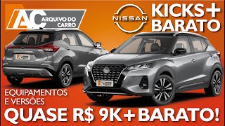 NISSAN KICKS 2024 TEM PREÃ‡OS REDUZIDOS EM QUASE R 9 MIL VEJA EQUIPAMENTOS E PREÃ‡OS DAS VERSÃ•ES [upl. by Macegan468]