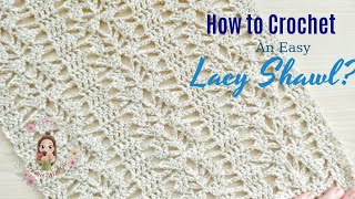 How to Crochet An Easy Lacy Shawl [upl. by Arri456]